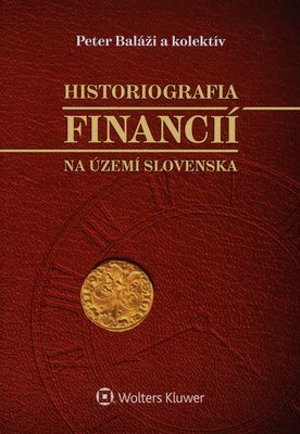 Historiografia financií na území Slovenska /