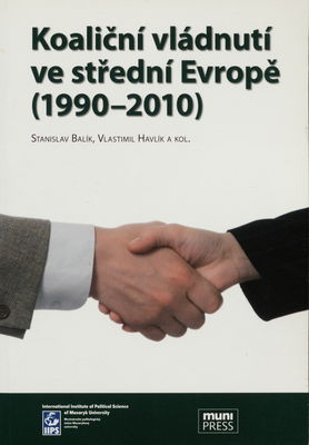 Koaliční vládnutí ve střední Evropě (1990-2010) /