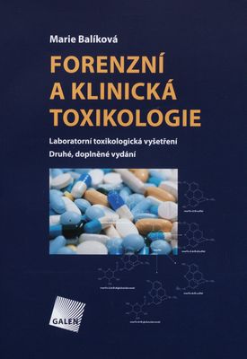 Forenzní a klinická toxikologie : laboratorní toxikologická vyšetření /