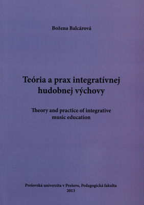 Teória a prax integratívnej hudobnej výchovy /