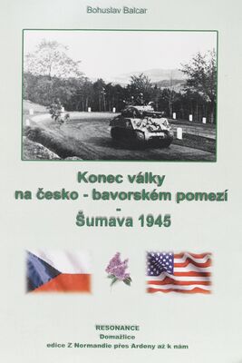 Konec války na česko - německém pomezí : Šumava 1945 /