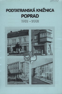 Podtatranská knižnica Poprad 1952-2002 /