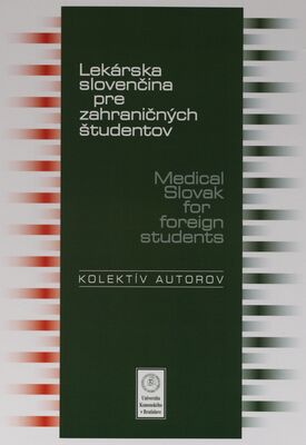 Lekárska slovenčina pre zahraničných študentov = Medical Slovak for foreign students /