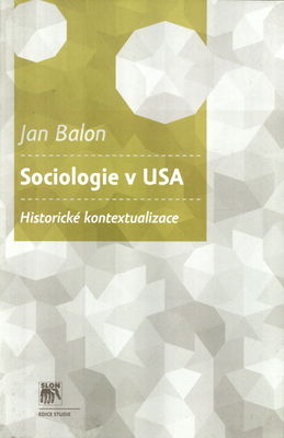 Sociologie v USA : historické kontextualizace /