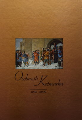 Osobnosti Kežmarku : 1206-2009 /