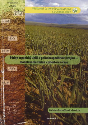 Pôdny organický uhlík v poľnohospodárskej krajine - modelovanie zmien v priestore a čase /