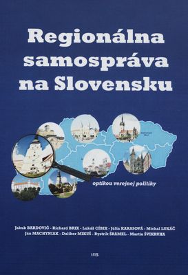 Regionálna samospráva na Slovensku : optikou verejnej mienky /