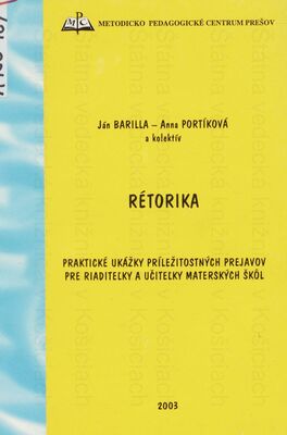 Rétorika. : praktické ukážky príležitostných prejavov pre riaditeľky a učiteľky materských škôl /