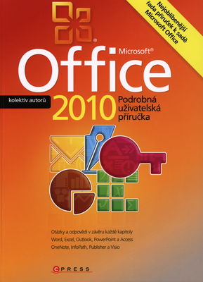 Microsoft Office 2010 : podrobná uživatelská příručka /