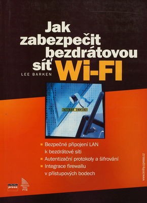 Wi-Fi : jak zabezpečit bezdrátovou síť /