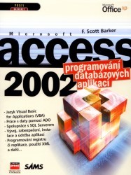 Microsoft Access 2002. : Programování databázových aplikací. /