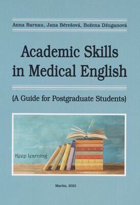 Academic skills in medical English : (a guide for postgraduate students) /