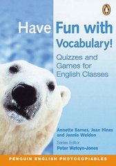Have fun with vocabulary! : quizzes for English classes /