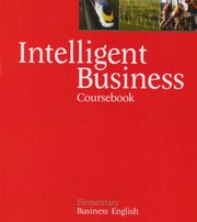 Intelligent business elementary : business English. Coursebook /