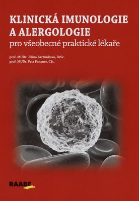 Klinická imunologie a alergologie : pro všeobecné praktické lékaře /
