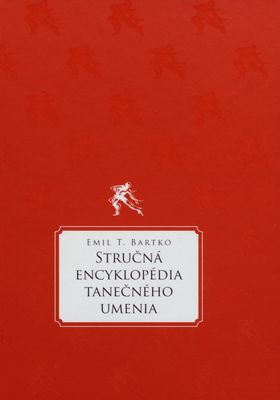 Stručná encyklopédia tanečného umenia /