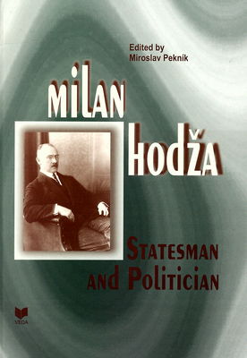 Milan Hodža : statesman and politician /