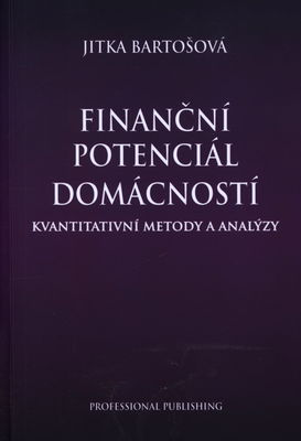 Finanční potenciál domácností : kvantitativní metody a analýzy /