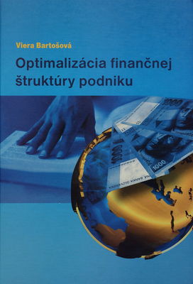 Optimalizácia finančnej štruktúry podniku /