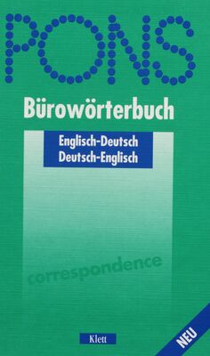 PONS-Bürowörterbuch englisch-deutsch, deutsch-englisch. Teil 1, Englisch-Deutsch /