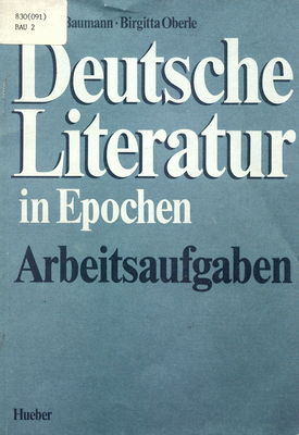 Deutsche Literatur in Epochen : Arbeitsaufgaben /