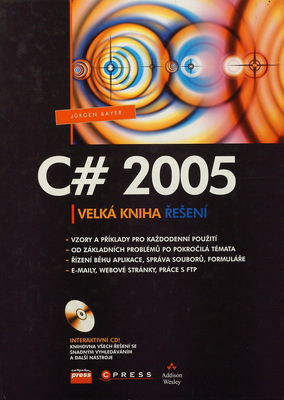 C# 2005 : velká kniha řešení /