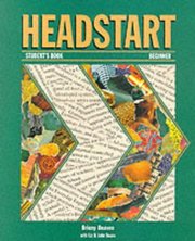 Headstart beginner. : Student`s book. /
