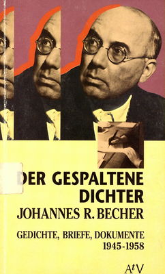 Der gespaltene Dichter : Gedichte, Briefe, Dokumente 1945-1958 /