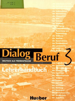 Dialog Beruf 3 : Deutsch als Fremdsprache : Lehrerhandbuch /
