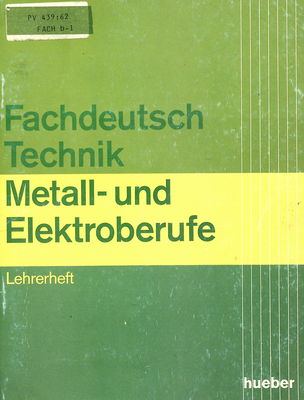 Fachdeutsch Technik : Metall- und Elekroberufe : Lehrerheft /