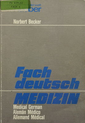 Fachdeutsch Medizin = Medical German = Alemán Médico = Allemand Médical /