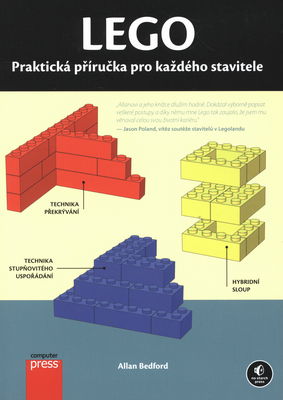 Lego : praktická příručka pro každého stavitele /