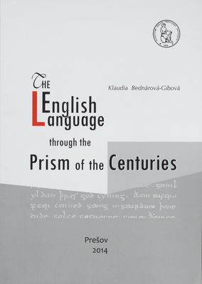 The English language through the prism of the centuries /