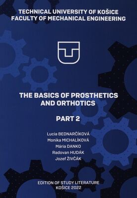 The basics of prosthetics and orthotics. Part 2 /