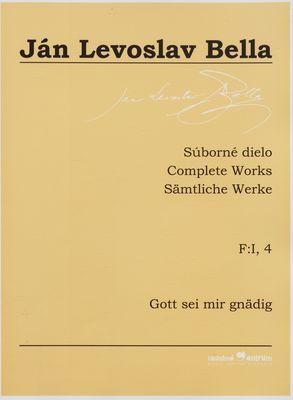 Súborné dielo = Complete works = Sämtliche Werke F:I, 4, Gott sei mir gnädig /