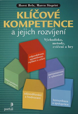Klíčové kompetence a jejich rozvíjení : východiska, metody, cvičení a hry /