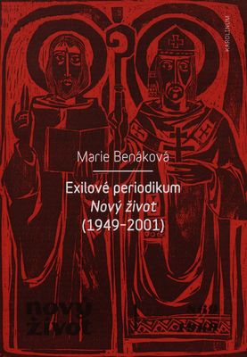 Exilové periodikum Nový život (1949-2001) /