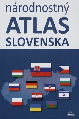 Národnostný atlas Slovenska /