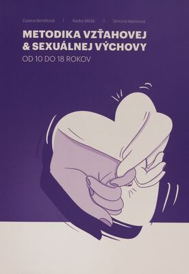 Metodika vzťahovej a sexuálnej výchovy od 10 do 18 rokov /