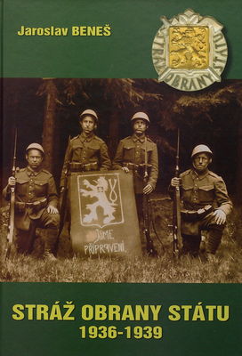 Stráž obrany státu : 1936-1939 /