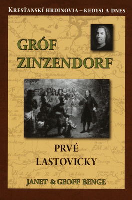 Gróf Zinzendorf : prvé lastovičky /