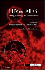 HIV and AIDS. : Testing, screening, and confidentiality. /