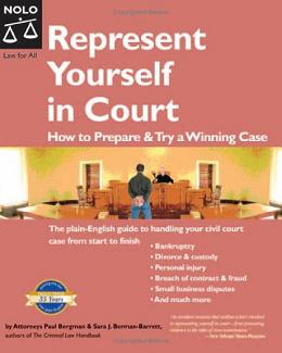 Represent yourself in court : how to prepare & try a winning case /