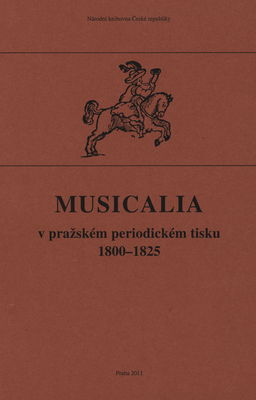 Musicalia v pražském periodickém tisku 1800–1825 /