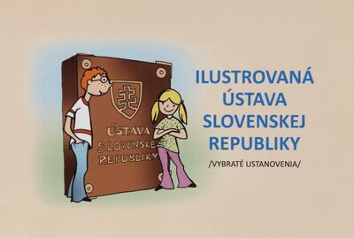 Ilustrovaná ústava Slovenskej republiky : vybraté ustanovenia /