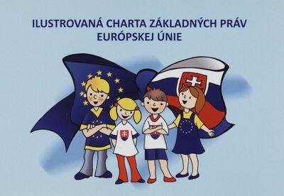 Ilustrovaná Charta základných práv Európskej únie /