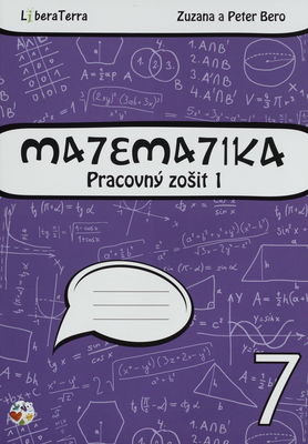 Matematika : pracovný zošit 1 : pre 7. ročník ZŠ a 2. ročník gymnázií s osemročným štúdiom /