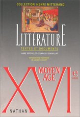 Littérature moyen age 16 siécle. : Textes et documents. /