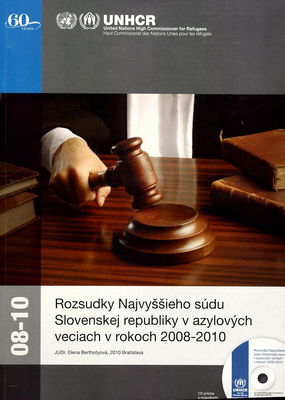 Rozsudky Najvyššieho súdu Slovenskej republiky v azylových veciach v rokoch 2008-2010 /