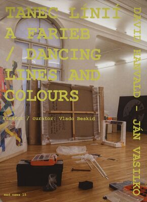 David Hanvald - Ján Vasilko : tanec línií a farieb = dancing lines and colours /